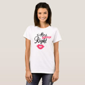 T-shirt Mme Right (Devant entier)