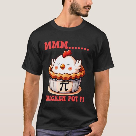 T-shirt MMM Chicken Pot Pi Blagues drôles de mathématiques (Devant)