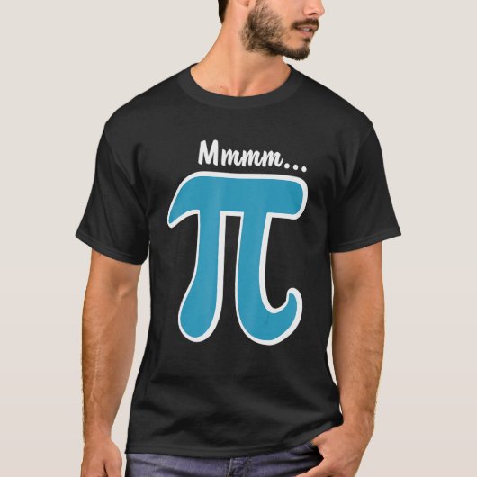 T-shirt Mmm Pi Mmm Pie Pi Day S 2021 Math Pun (Devant)