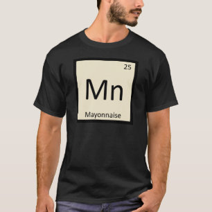 T-shirt Mn - Chimie de condiment de mayonnaise Tableau pér