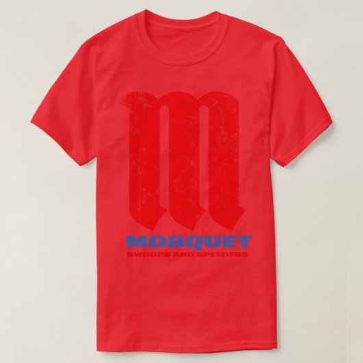 T-shirt Mobquet Swoops et Speeders (Design devant)