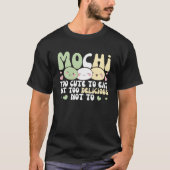 T-shirt Mochi Trop Mignonne Pour Manger Mais Trop Délicieu (Devant)