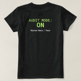 T-shirt « Mode Audit : ACTIVÉ » – T-shirt de compt