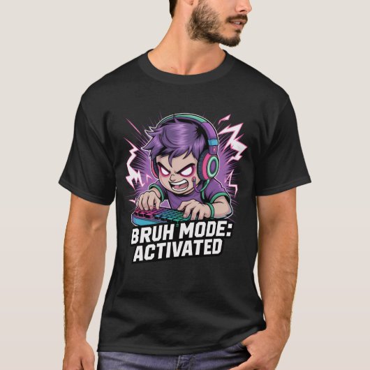 T-shirt MODE BRUH : ACTIVÉ - Joueur Mème Tee (Devant)
