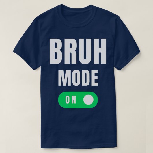 T-shirt Mode Bruh Sur Brah Bra Bro Amusant Maman Bruh Girl (Design devant)