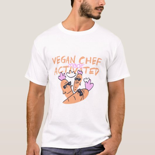 T-shirt Mode Chef Végétalien : Recette Végétalienne Activé (Devant)