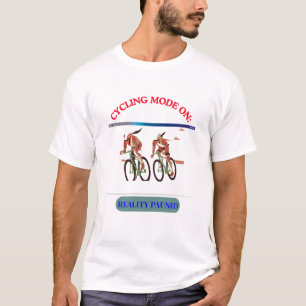T-shirt Mode Cyclisme Activé : Réalité en Pause Cycliste