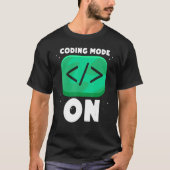 T-shirt Mode de codage sur le programmeur de code de code  (Devant)
