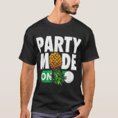 T-shirt Mode de fête À l'envers sur l'ananas (Devant)