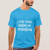 T-shirt Mode de fonctionnement drôle (Devant)