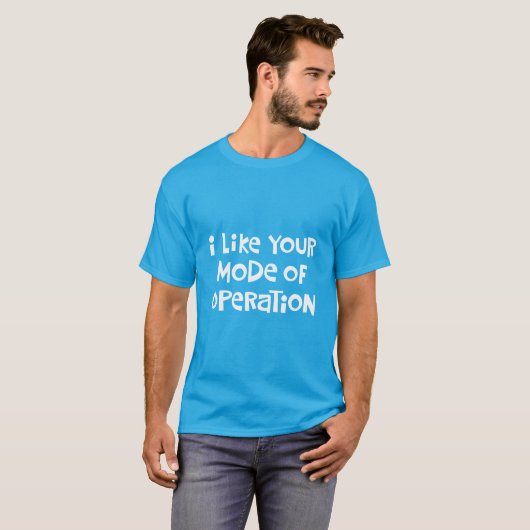 T-shirt Mode de fonctionnement drôle (Devant entier)