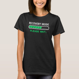 T-shirt Mode de récupération activé pour les blessures aux