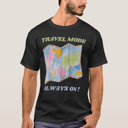T-shirt MODE DE VOYAGE TOUJOURS SUR - Aventure (Devant)