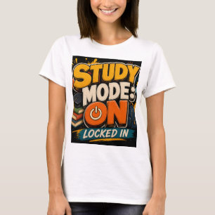 T-shirt Mode d'étude : ON Verrouillé dans une chemise Ts