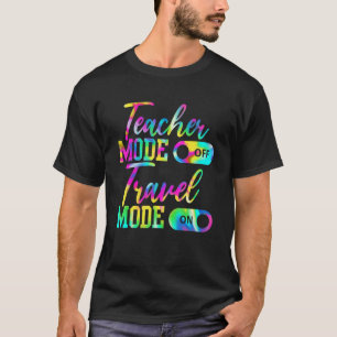 T-shirt Mode Enseignant Désactivé Mode Voyage Sur Tie Dye