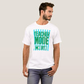 T-shirt Mode Enseignant Désactivé Prof drôle dernier jour  (Devant entier)