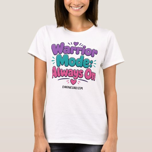 T-shirt Mode Guerrier : Toujours activé (Devant)