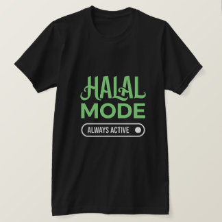 T-shirt Mode Halal Toujours Actif - Streetwear Islamique H