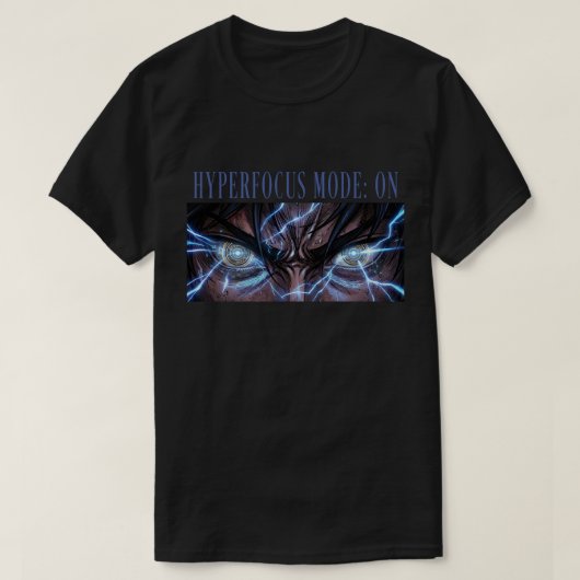 T-shirt Mode Hyperfocus : ANIME FOCUS & CONCENTRATION PROF (Design devant)