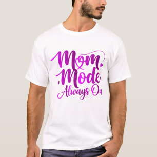 T-shirt Mode Maman Toujours Activé Écriture Violette Éléga