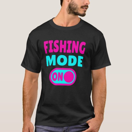 T-shirt Mode pêche activé (Devant)