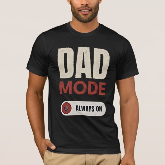 T-SHIRT MODE PÈRE TOUJOURS ACTIVÉ (Devant)