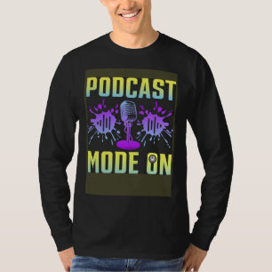 T-shirt Mode Podcast Activé Podcasteur Podcastage Intervi