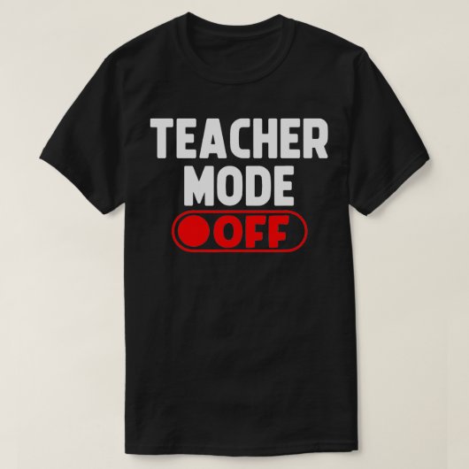 T-shirt Mode Professeur Désactivé Dernier Jour De Vacances (Design devant)