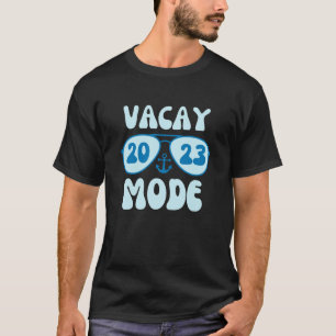 T-shirt Mode Vacay Vacances Vacances Été Croisière Voyage