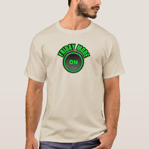 T-shirt Mode Vendredi : Activé - Humour de bureau du vendr