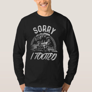 T-shirt Model Railroad Enthousiast Train Désolé J'Ai Pris