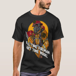 T-shirt Modèle pompier à temps partiel Pompier Humour ince