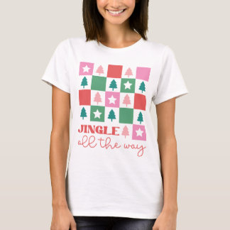 T-shirt Modern Trendy Jingle All the Way Women's Christmas
