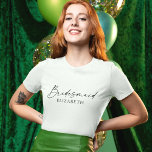 T-shirt Moderne minimaliste calligraphie Encre Bridesmaid<br><div class="desc">Mini moderne mais élégante calligraphie Encre Script Bridesmaid Nom T-shirt - Noir & Blanc</div>