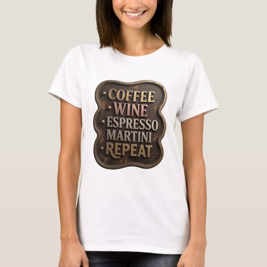 T-shirt Moderne Or CAFÉ VIN ESPRESSO MARTINI RÉPÉTER (Devant)