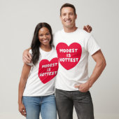 T-shirt Modeste est le plus chaud (Unisexe)