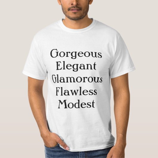 T-shirt Modeste impeccable fascinant élégant magnifique (Devant)