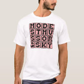 T-shirt Modeste Moussorgski, compositeur russe (Devant)