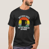 T-shirt Modifier le texte Retraité Année 20xx Pas mon prob (Devant)