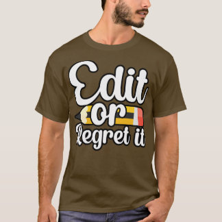 T-shirt Modifier ou le regretter