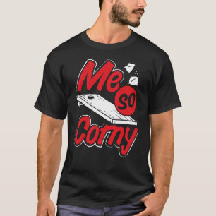 T-shirt Moi, Corny Cornhole