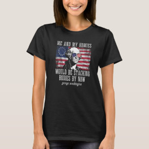 T-shirt Moi et mes amis empileraient des corps George W