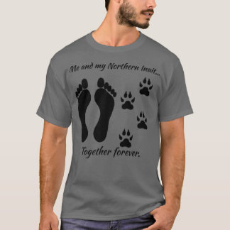 T-shirt Moi et mes Inuits du Nord Ensemble pour toujours