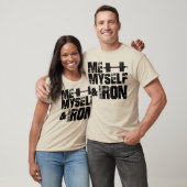 T-shirt Moi, moi-même, et fer (Unisexe)