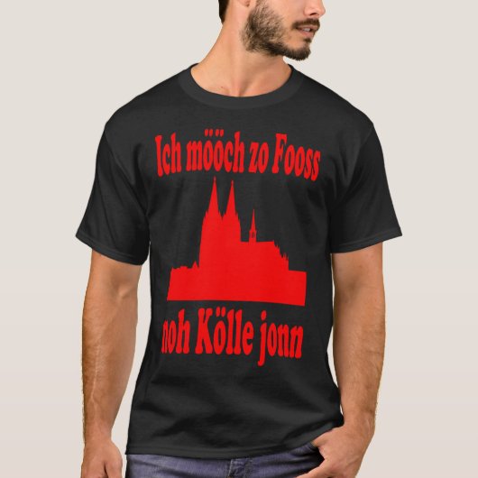T-shirt Moi mööch zo Fooss cathédrale Kölsch cadeau idée (Devant)