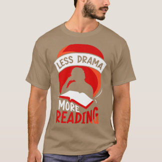 T-shirt Moins De Drame Plus De Lecture Sports Motivation S