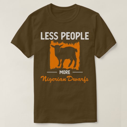 T-shirt Moins de gens Goût Lover Nigerian Nwarf produit (Design devant)