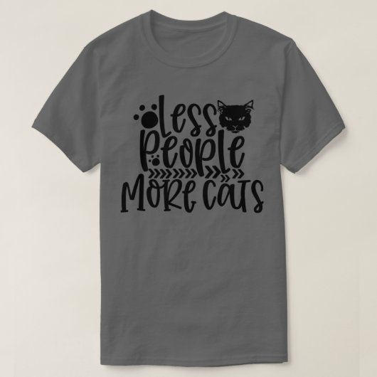T-shirt Moins de gens Plus Chats Lady Kitty Chats Kitty Lo (Design devant)