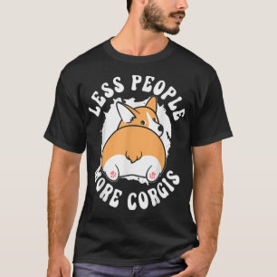 T-shirt Moins de gens Plus Corgis Welsh Corgi Amoureux des