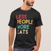 T-shirt Moins de gens Plus de chats (Devant)